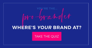 You're the Pro Brander